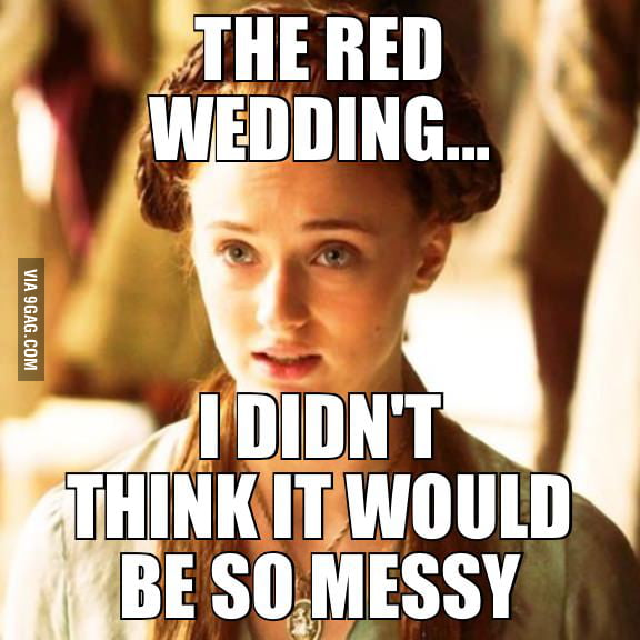 The Red Wedding... 9GAG