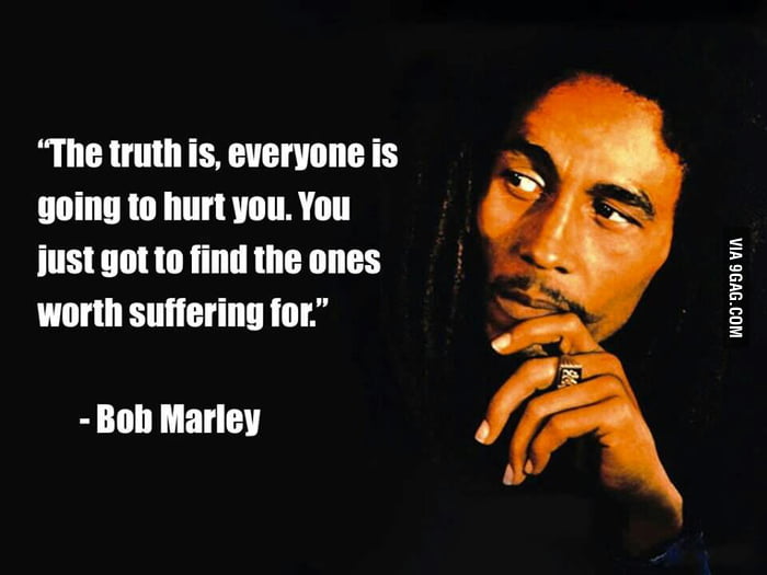 Bob marley quote - 9GAG