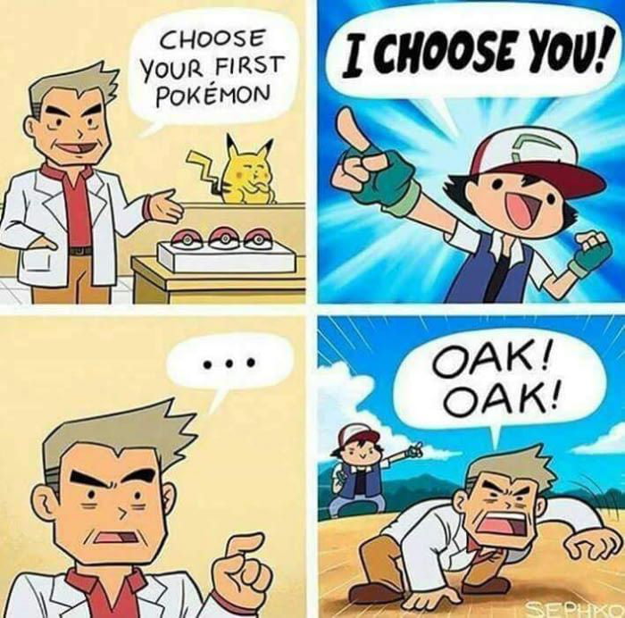 I'm surprised of how easily Professor Oak agreed to this. - 9GAG