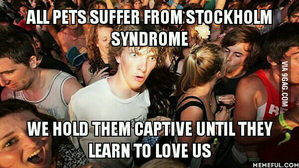 Stockholm syndrome! - 9GAG