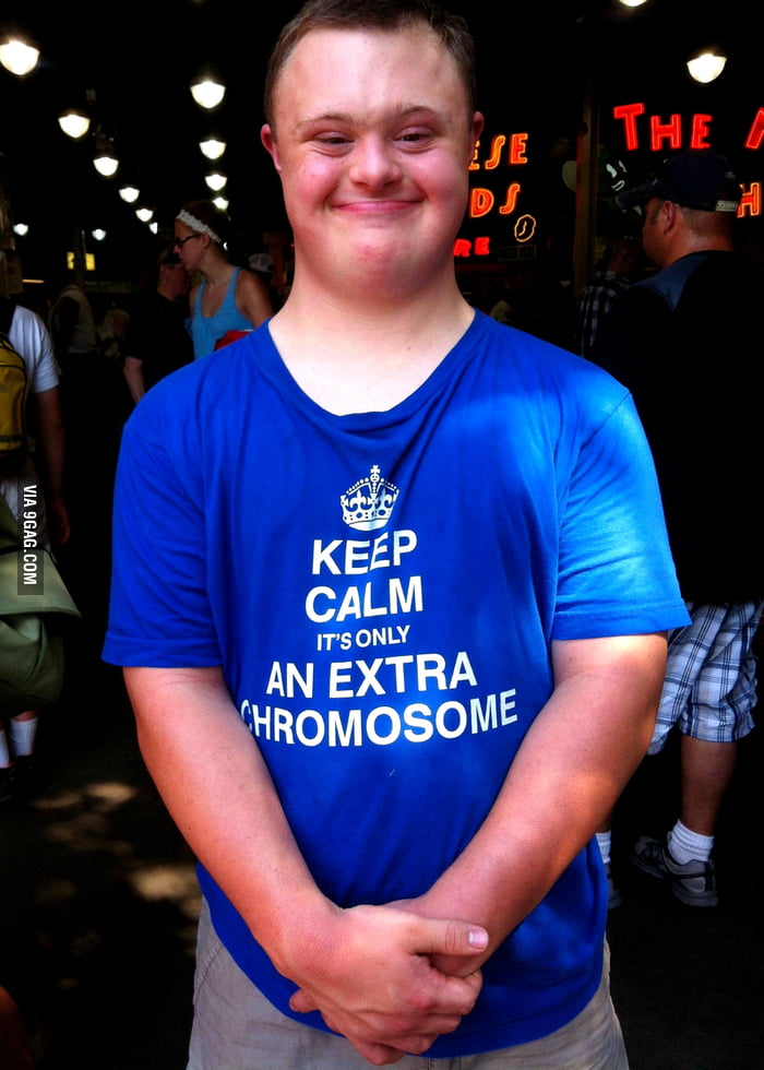 Just An Extra Chromosome 21 - 9gag