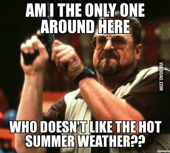 Damn heat! - 9GAG