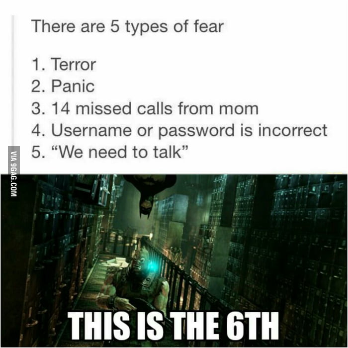 6... there are 6 levels of fear 9GAG