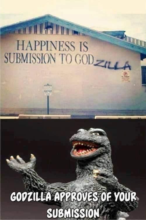 Submit To Godzilla Gag