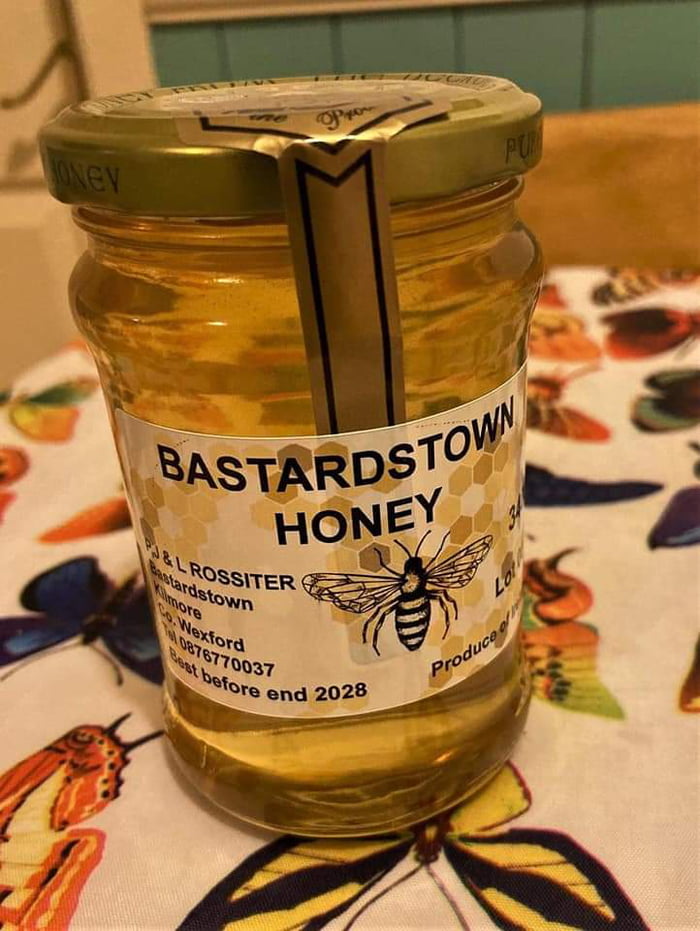 Local honey for local people. Kinda proud of this honey from Bastardstown, Wexford, Ireland. 9GAG