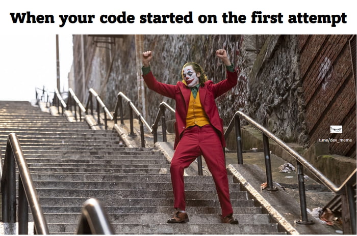 When your code started on the first attempt - 9GAG