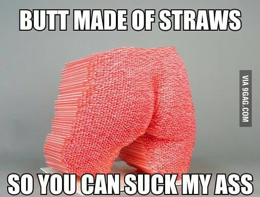 Straw Butt Sucking Gag