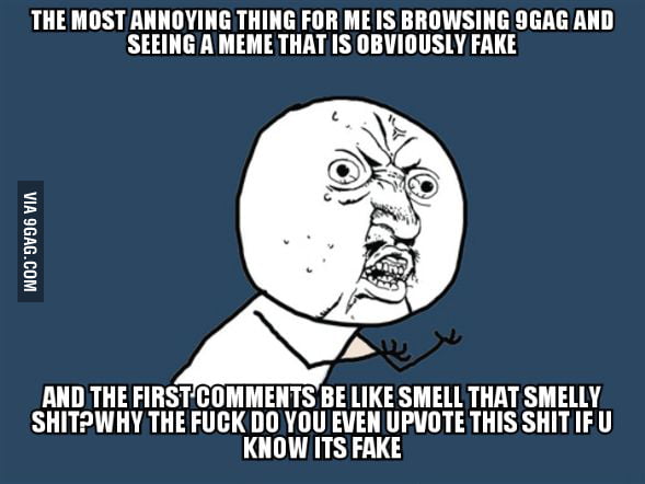 Shitty Post How do these shitty post get to the fresh/hot page??? - 9GAG