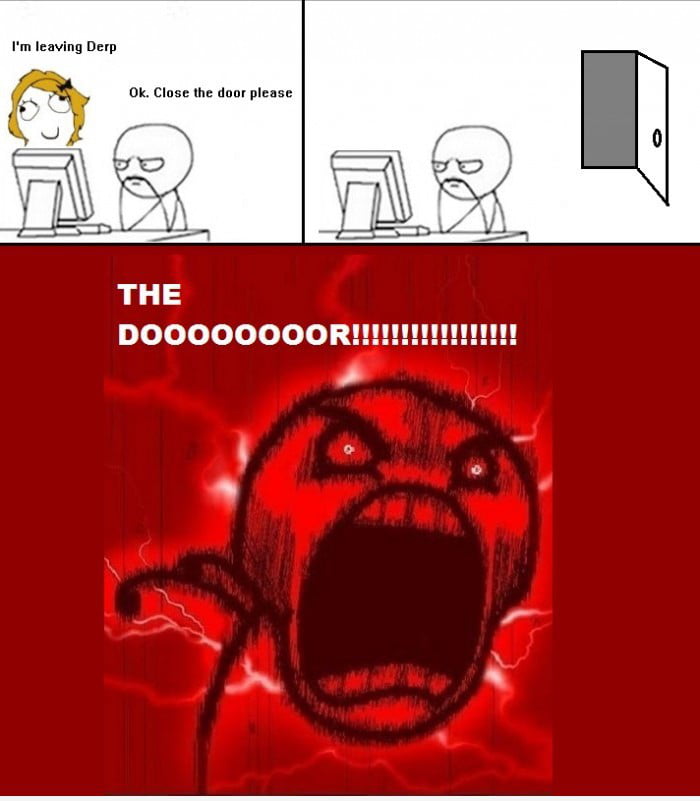 when-someone-come-in-room-and-do-not-close-the-door-9gag