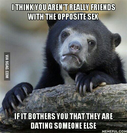Bf Who Claims He Is Just Friends With His Ex 9gag 9gag