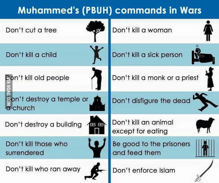 Muslims prophet Muhammad’s commands in war. - 9GAG