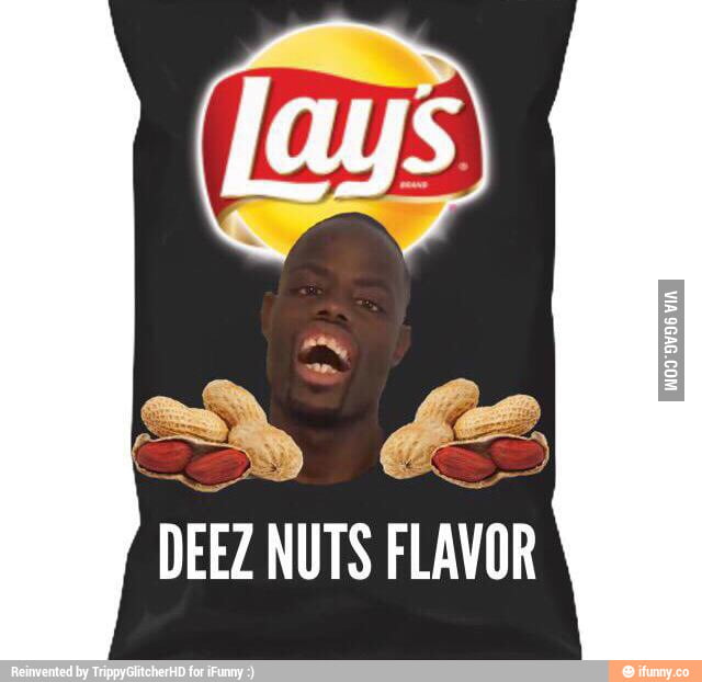 Deez nuts original