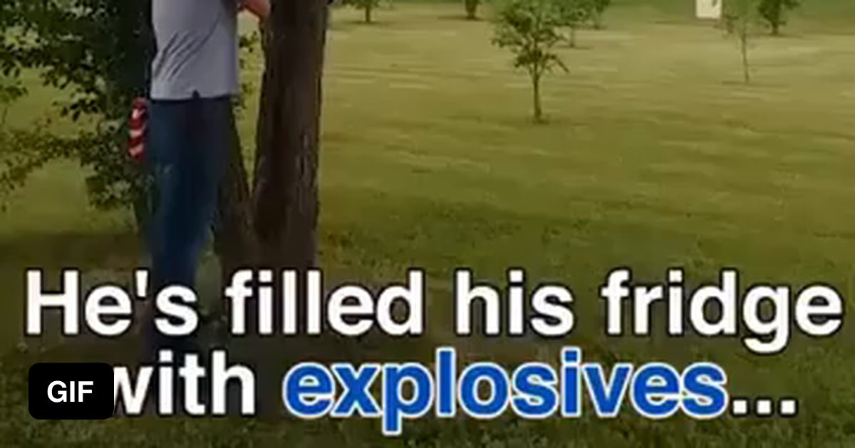 Let’s explode a fridge full of explosive 9GAG