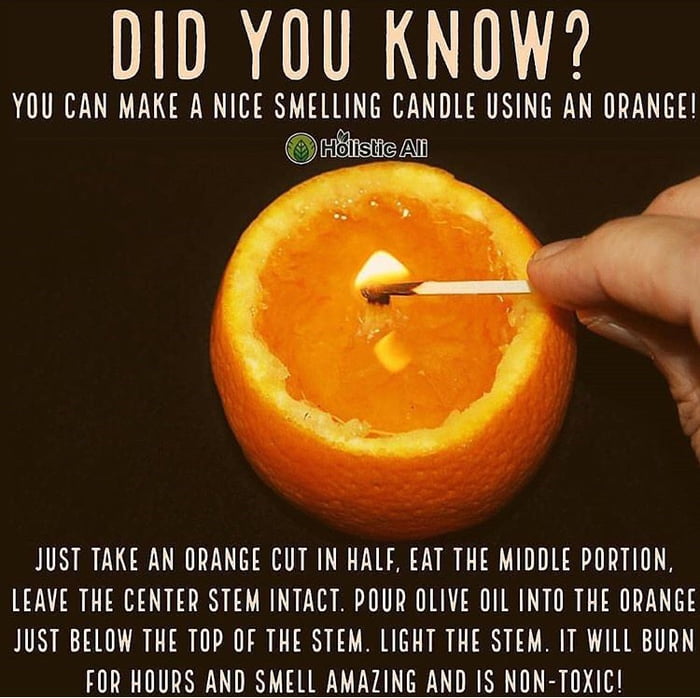 Or boil orange peels with cinnamon and make natural air freshener 9GAG