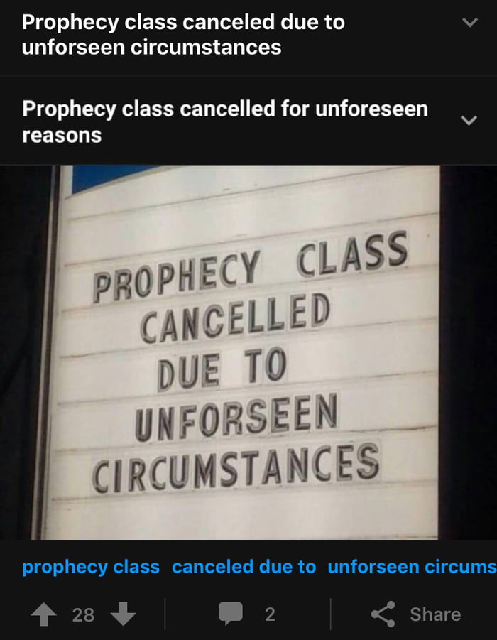 prophecy-class-cancelled-due-to-unforeseen-circumstances-9gag