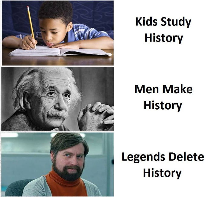 Real Legends Delete History 9GAG