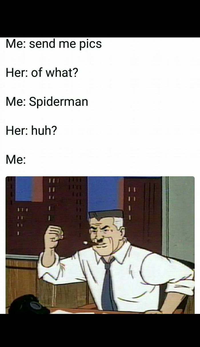 Me pics spiderman send of Every Version