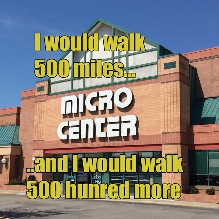 Micro Center in store pickup only 9GAG