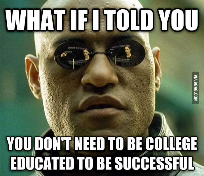 Why isn't college for everyone?