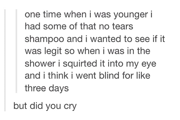 When i was young i had. When i was younger i could. No more tears meme.