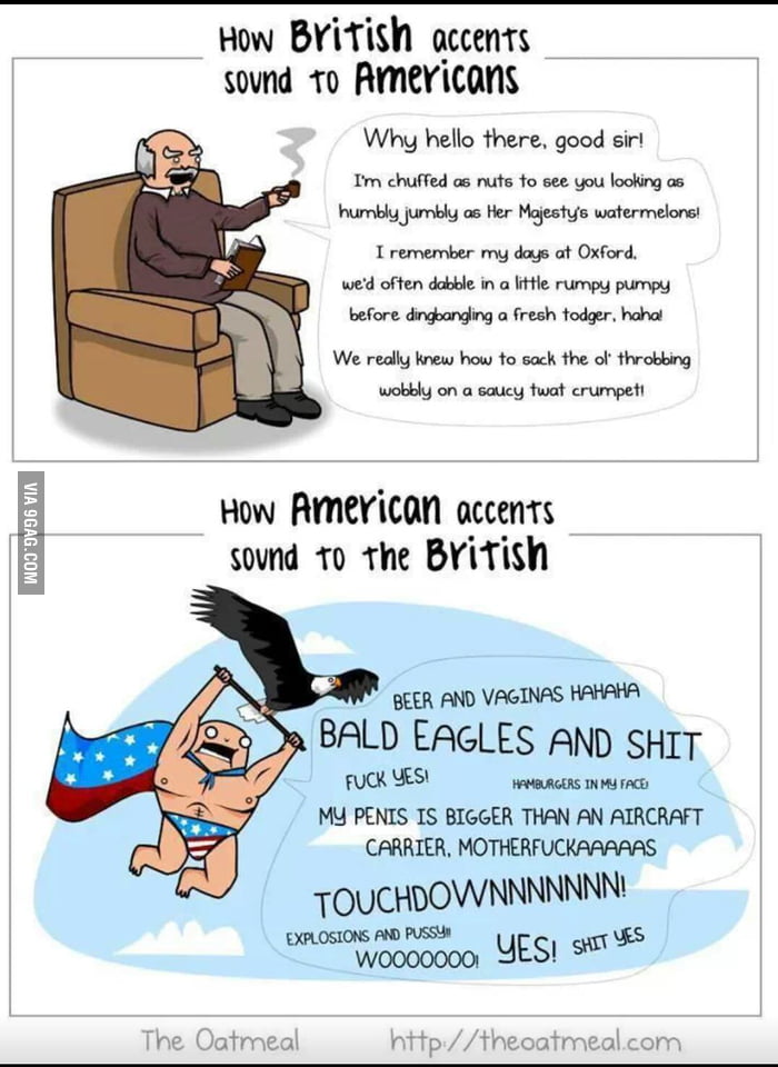 American Vs British Accent 9GAG   A6wMMVR 700b 