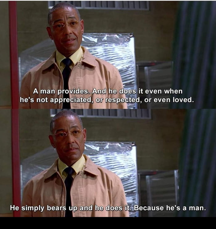 Wise words spoken by Gus Fring - 9GAG