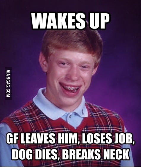 what-bad-luck-brian-has-become-9gag