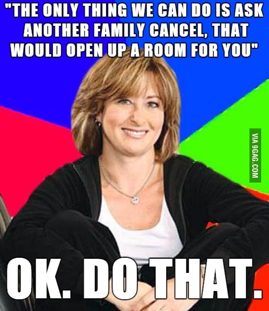 Overheard a woman trying to find a hotel room at a ski resort for her