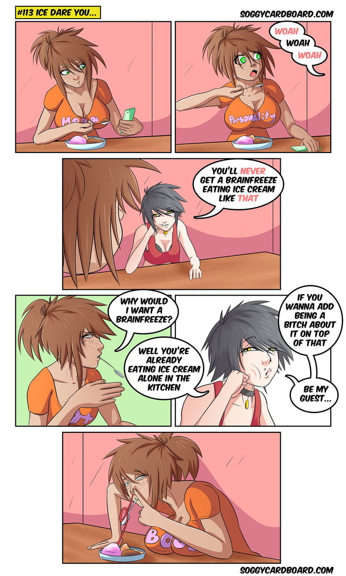 Don T Be A B Tch Get A Brain Freeze Soggy Cardbored Comics 9gag
