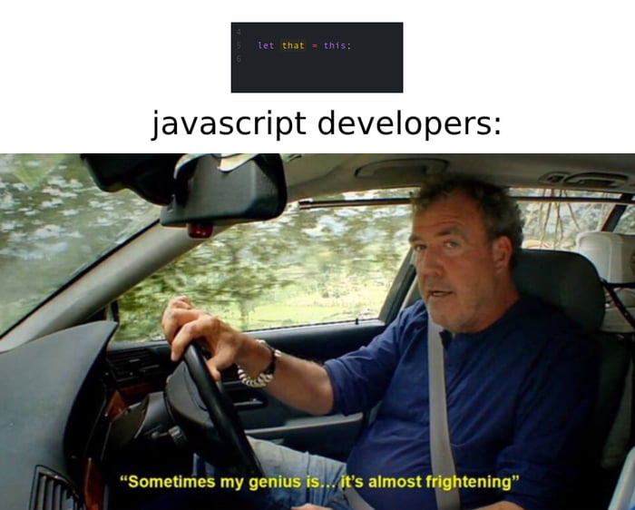 JavaScript, the language for the most cultural of geniuses - 9GAG