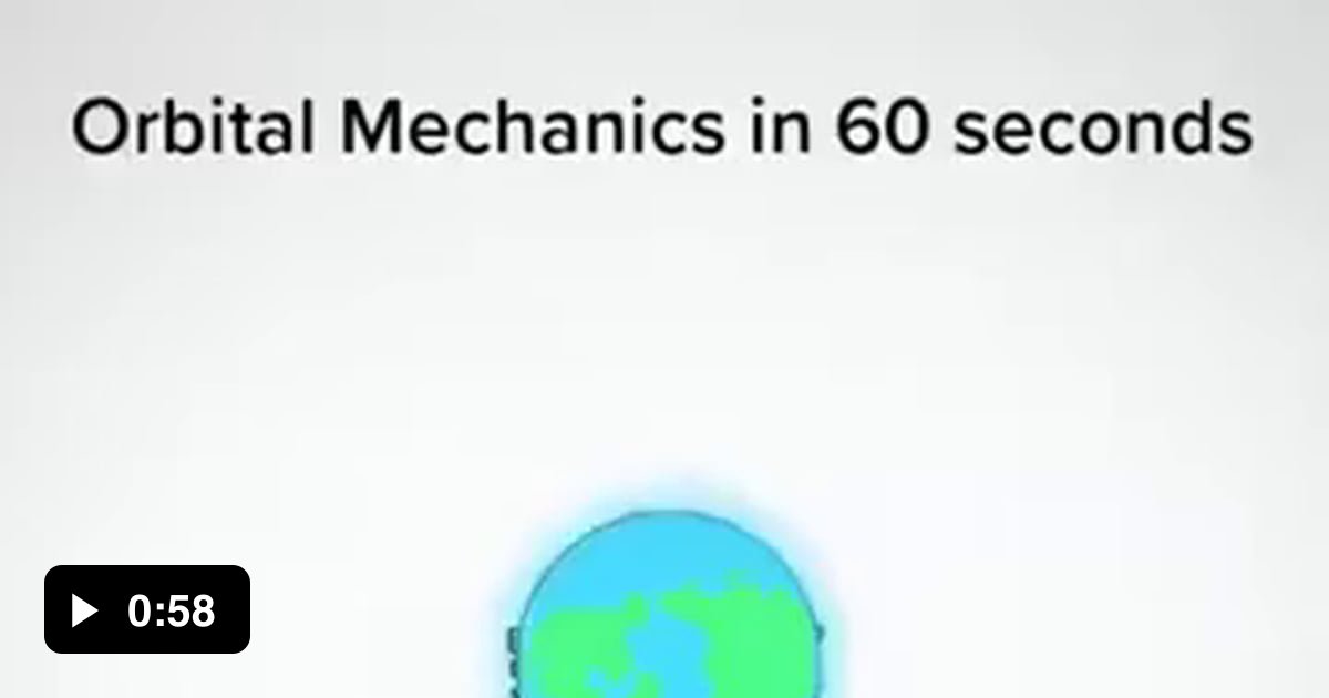Orbital Mechanics in 60 seconds 9GAG
