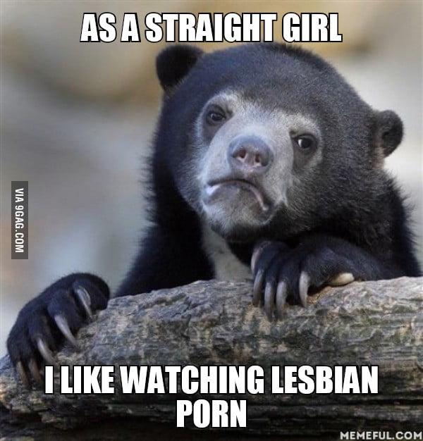 Lesbian Meme - As a straight girl. I like watching lesbian porn - 9GAG