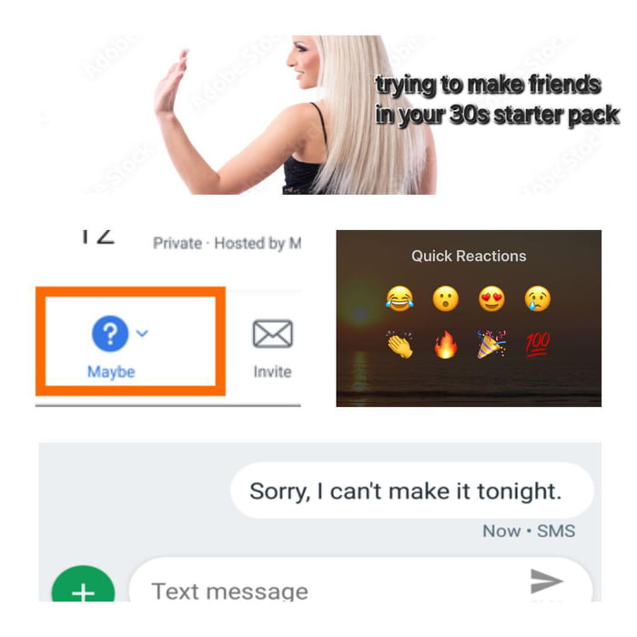 Trying to make friends in your 30s Starter Pack - 9GAG