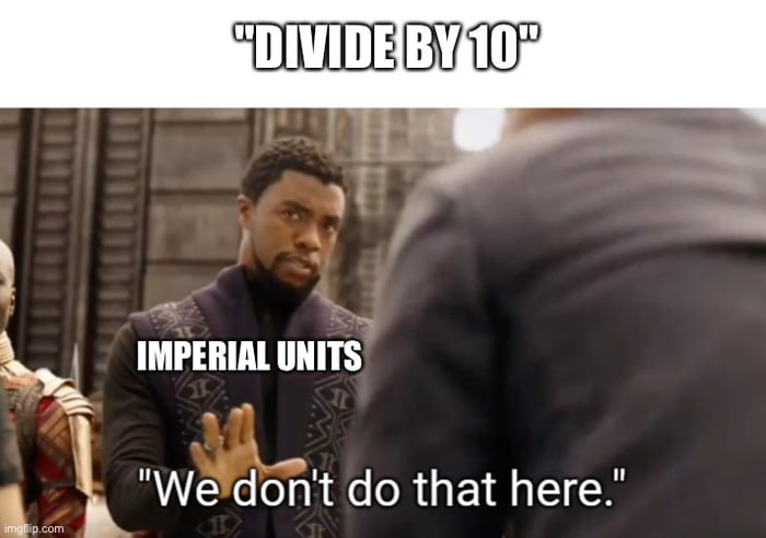 Imperial system of units meme - 9GAG