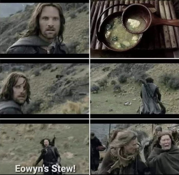 Eowyn's stew ! 9GAG