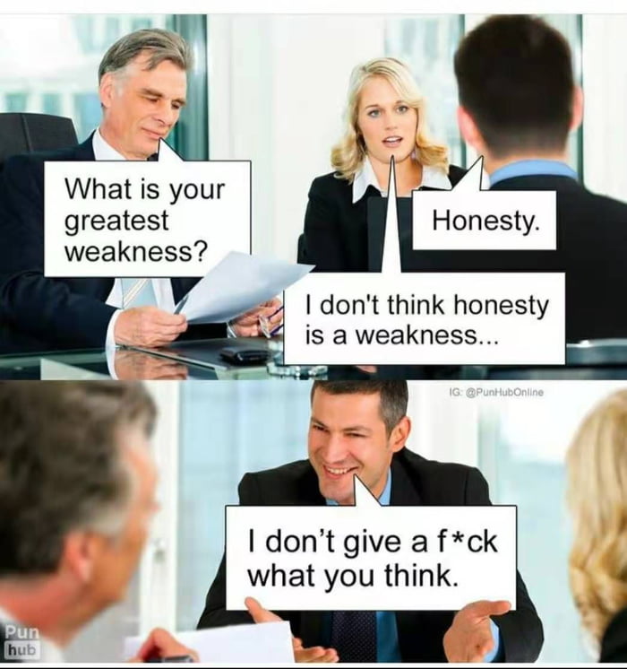 Honesty is the best policy. - 9GAG