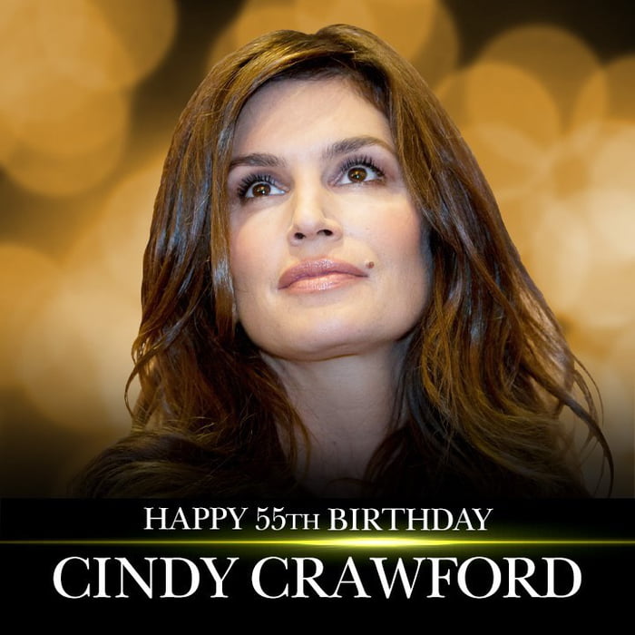 Happy Birthday Cindy Crawford - 9Gag