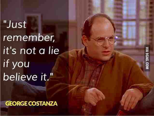 George Costanza inspirational quote - 9GAG