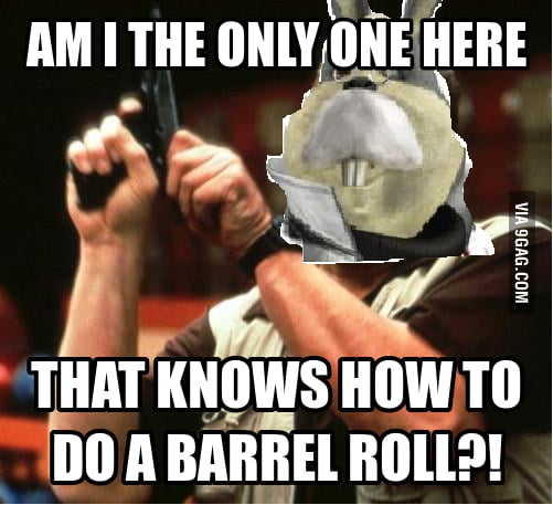 Do a barrel roll - 9GAG