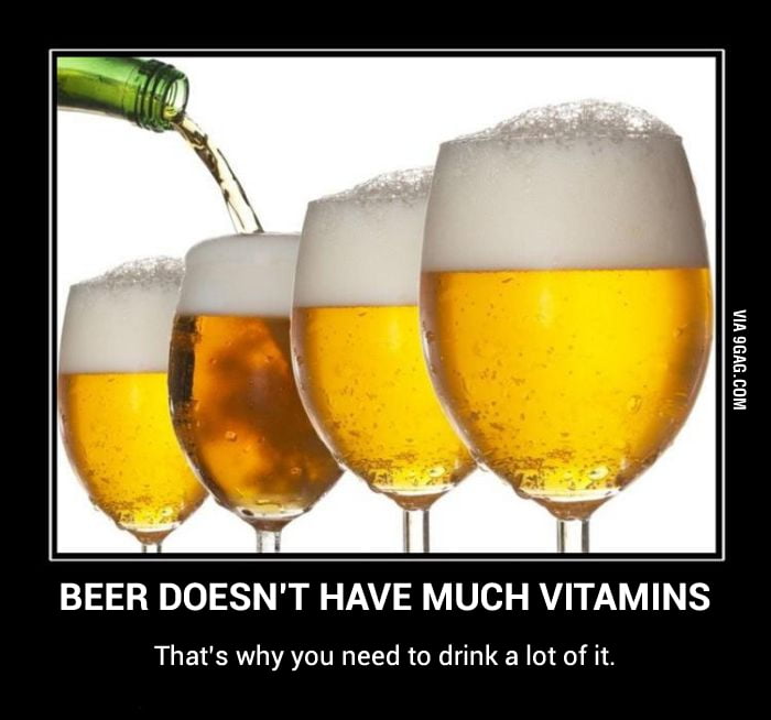 Drink lots of beers! 9GAG