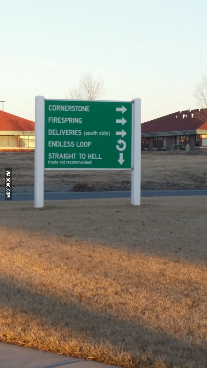 This sign has a direction to hell - 9GAG