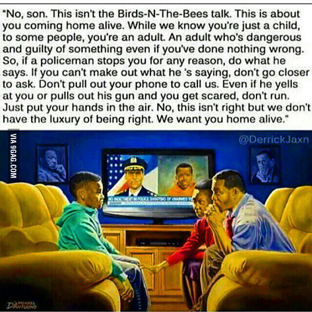 I had a talk with my parents similar to this about 2 weeks ago. (yes I'm black and my dad is around)