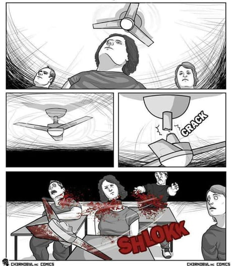 I Ll Never Look At The Ceiling Fans The Same Way 9gag