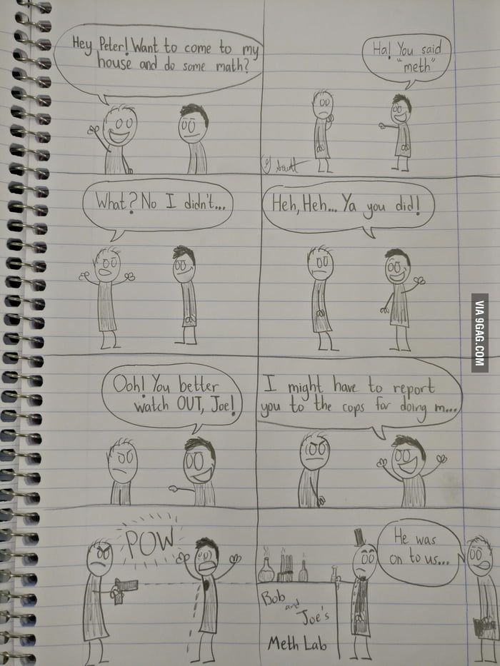A comic I made in the middle of class. On an unrelated topic, I have no ...