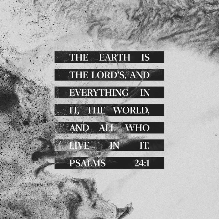 Psalms 24:1 - 9gag