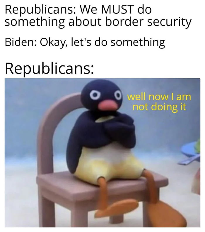 Trump is the only thing stopping a shutdown of the border and more ...