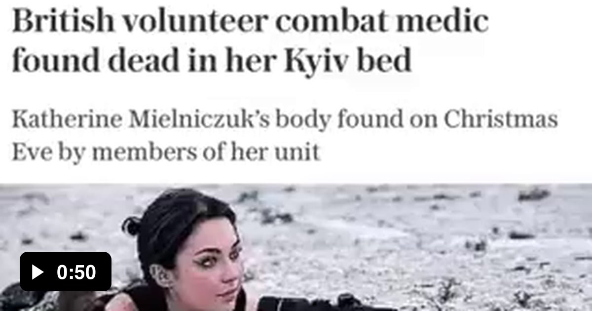 British combat medic Katherine Mielniczuk (Polish name) was found dead