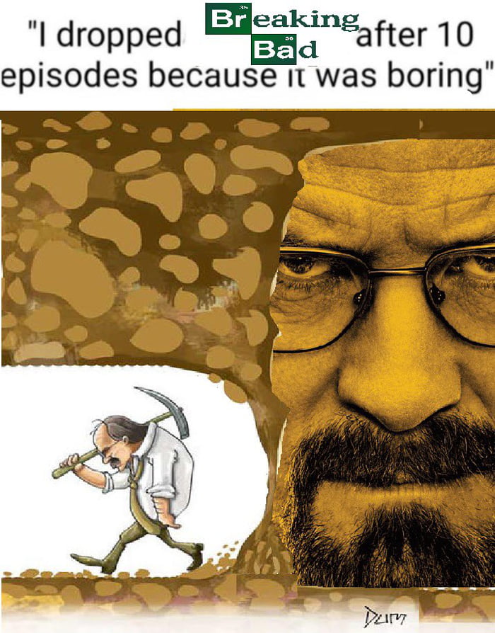 Breaking Bad is already 8 years old? - 9GAG