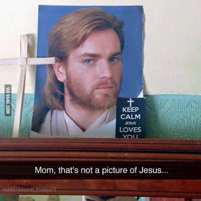 No Mom, that's not Jesus - 9GAG