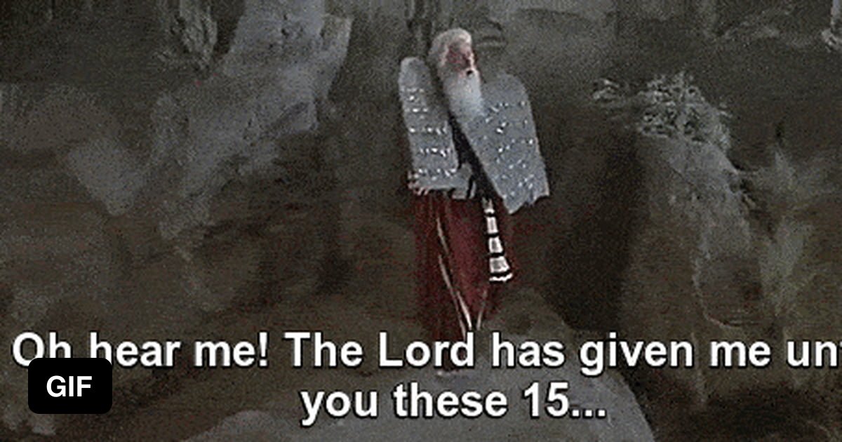 Moses presents the 15 commandments 9GAG